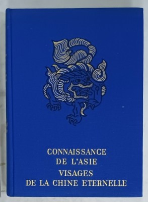 VISAGES DE LA CHINE ETERNELLE par Le Dr. ANDRE MARGOT , 1964 foto