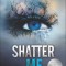 Shatter Me