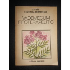 A. Radu, Ecaterina Andronescu - Vademecum fitoterapeutic