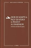 Cumpara ieftin Zbor de noapte &amp; pilot de razboi &amp; pamant al oamenilor/Antoine de Saint-Exupery, Litera