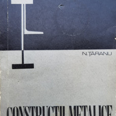 Constructii Metalice Partea I - N. Taranu ,554859