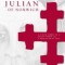 The Writings of Julian of Norwich: A Vision Showed to a Devout Woman and a Revelation of Love