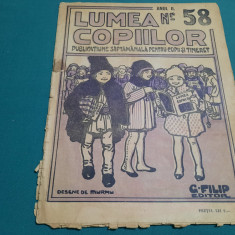 REVISTA LUMEA COPIILOR *ANUL II /NR. 58/1923/G. FILIP EDITOR *DESENE DE MURNU