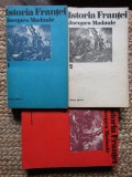 ISTORIA FRANTEI - JACQUES MADAULE - 3 volume