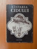 CANTAREA CIDULUI , EDITIE ILUSTRATA DE MARCEL CHIRNOAGA , Bucuresti 1979