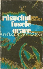 Rasucind Fusele Orare - Ioan Chirila foto