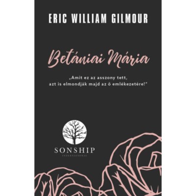 Bet&amp;aacute;niai M&amp;aacute;ria - Eric William Gilmour foto