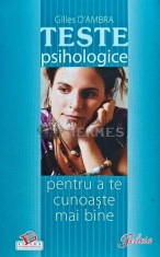 Teste psihologice pentru a te cunoaste mai bine - 2008 - Gilles D Ambra (N241) foto