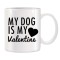 Cana alba ceramica personalizata My dog is my Valentine, INOVATIX&reg;. 330ml