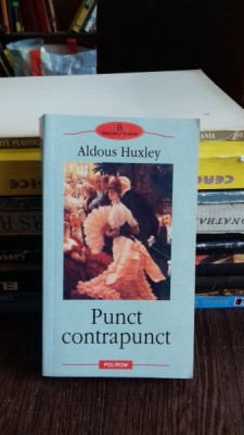 PUNCT CONTRAPUNCT - ALDOUS HUXLEY foto