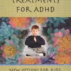 Non-Drug Treatments for ADHD: New Options for Kids, Adults & Clinicians