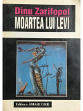 Dinu Zarifopol - Moartea lui Levi (editia 1997)
