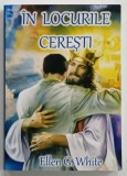 IN LOCURILE CERESTI de ELLEN G. WHITE , 2022