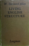 LIVING ENGLISH STRUCTURE-W. STANNARD ALLEN