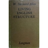 LIVING ENGLISH STRUCTURE-W. STANNARD ALLEN-236240