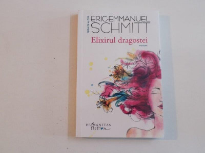 ELIXIRUL DRAGOSTEI de ERIC EMMANUEL SCHMITT 2015 foto