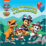 Ziua de nastere a dinozaurului. Patrula Catelusilor - Litera