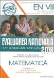 Matematica. Evaluarea Nationala pentru elevii clasei a VIII-a - Gheorghe Iurea