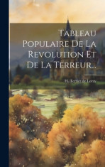 Tableau Populaire De La Revolution Et De La Terreur... foto