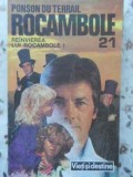 Rocambole Vol. 21: Reinvierea lui Rocambole 1 - Ponson du Terrail, 1992, Logos, Roman, Beletristica, Romana