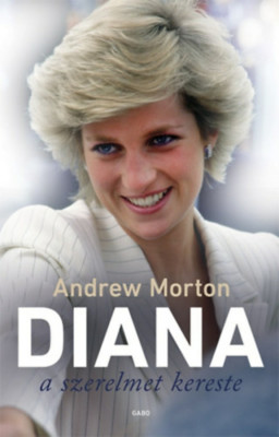 Diana a szerelmet kereste - Andrew Morton foto