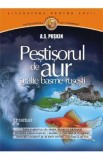 Pestisorul de aur si alte basme rusesti - A.S. Puskin