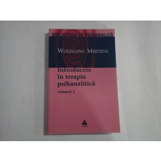 Introducere in terapia psihanalitica vol.2 - Wolfgang MERTENS