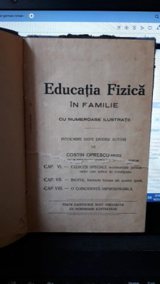 Educatia Fizica in Familie cu Numeroase Ilustratii - Costin Oprescu foto