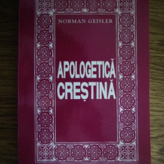 Apologetica crestina - Norman Geisler