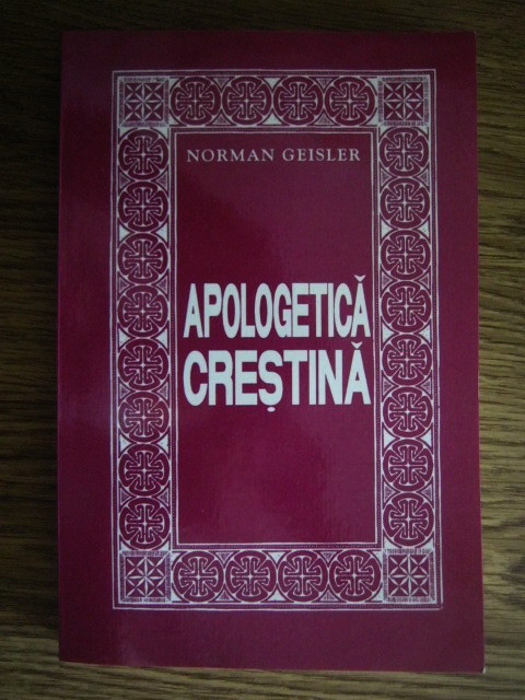 Apologetica crestina - Norman Geisler