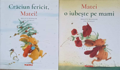 MATEI O IUBESTE PE MAMI; CRACIUN FERICIT, MATEI! VOL.1-2-BRIGITTE WENINGER, EVE THARLET foto