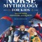 Norse Mythology for Kids: Tales of Gods, Creatures, and Quests
