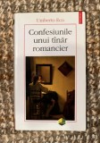 Confesiunile unui t&icirc;nar t&acirc;năr romancier / Umberto Eco
