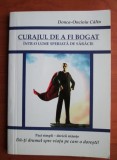 Curajul de a fi bogat Donca Oncioiu Calin