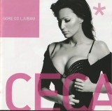 Ceca - Gore Od Ljubavi, CD