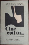 SILVIA CAHU-RUGINA: CINE ESTI TU... (VERSURI, 1992) [DEDICATIE / AUTOGRAF]