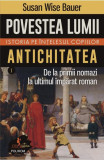 Antichitatea (Vol. 1) - Paperback brosat - Susan Wise Bauer - Polirom