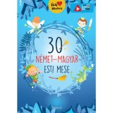 30 n&eacute;met-magyar esti mese - Lengyel Orsolya