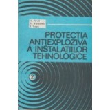 Protectia antiexploziva a instalatiilor tehnologice, Volumul 2