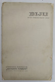 BIJU ( LEON ALEXANDRU ), CATALOG DE EXPOZITIE , CAMINUL ARTELOR &#039;&#039; REGINA MARIA &#039;&#039; , BUCURESTI , 6 -28 FEBRUARIE , 1927 , DEDICATIE *