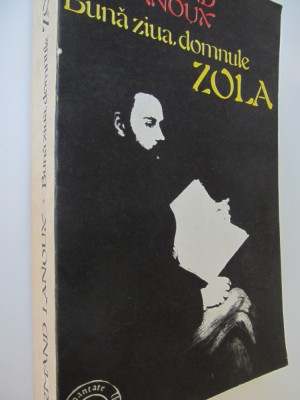 Buna ziua domnule Zola - Armand Lanoux foto
