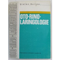 OTO -RINO - LARINGOLOGIE de STEFAN SURTEA , 1980