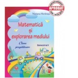Matematica si explorarea mediului pentru clasa pregatitoare - semestrul I