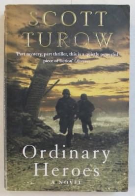 ORDINARY HEROES - a novel by SCOTT TUROW , 2006 foto