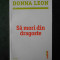 DONNA LEON - SA MORI DIN DRAGOSTE