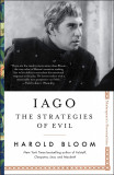 Iago : The Strategies of Evil | Harold Bloom, Simon &amp; Schuster