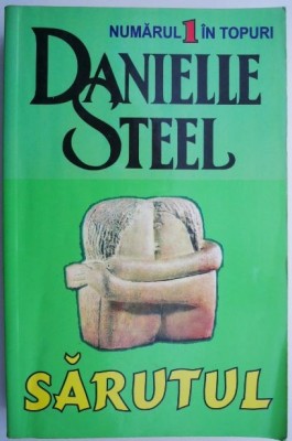 Sarutul &amp;ndash; Danielle Steel foto