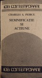 Semnificatie si actiune, Charles S. Peirce, foarte buna, Humanitas