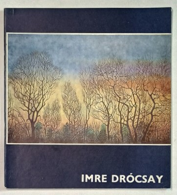 IMRE DROCSAY , GRAVURA , EXPOZITIE RETROSPECTIVA , CATALOG , 1984 foto