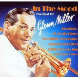 Vinil Glenn Miller &ndash; In The Mood (The Best Of Glenn Miller) (EX)